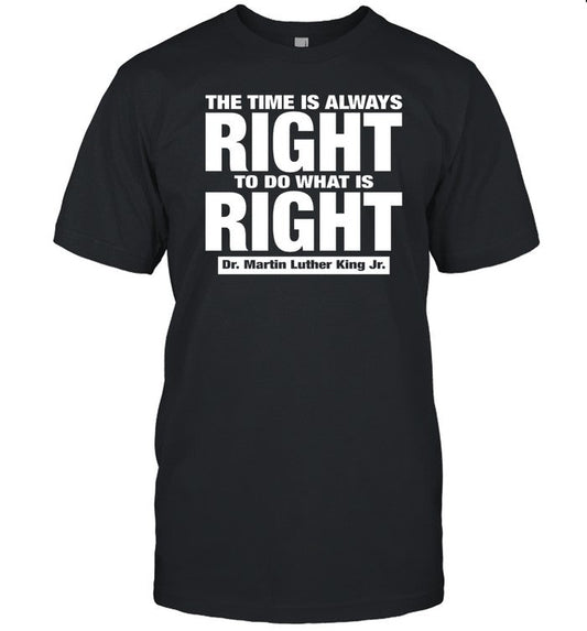 Novavsdepaul The Time Is Always Right To Do What Is Right Dr. Martin Luther King Jr