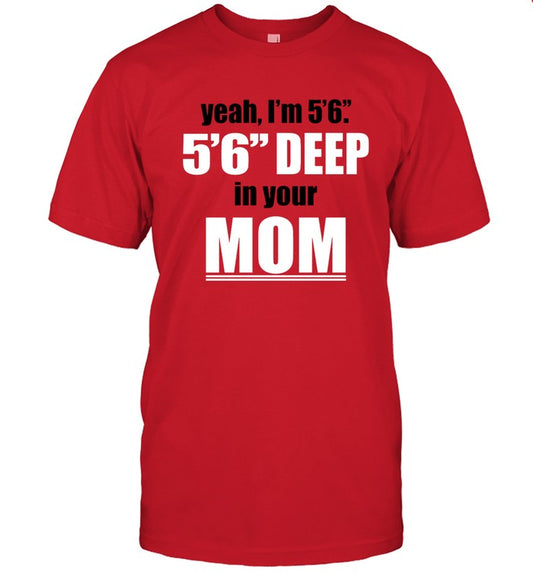 Sapnap Yeah, I'm 5'6 5'6 Deep In Your Mom Red Shirt