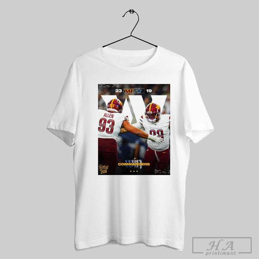 Poster Washington Commanders Vs Dallas Cowboys 23 19 Score Raise Hail 5 Time World Champions T Shirt