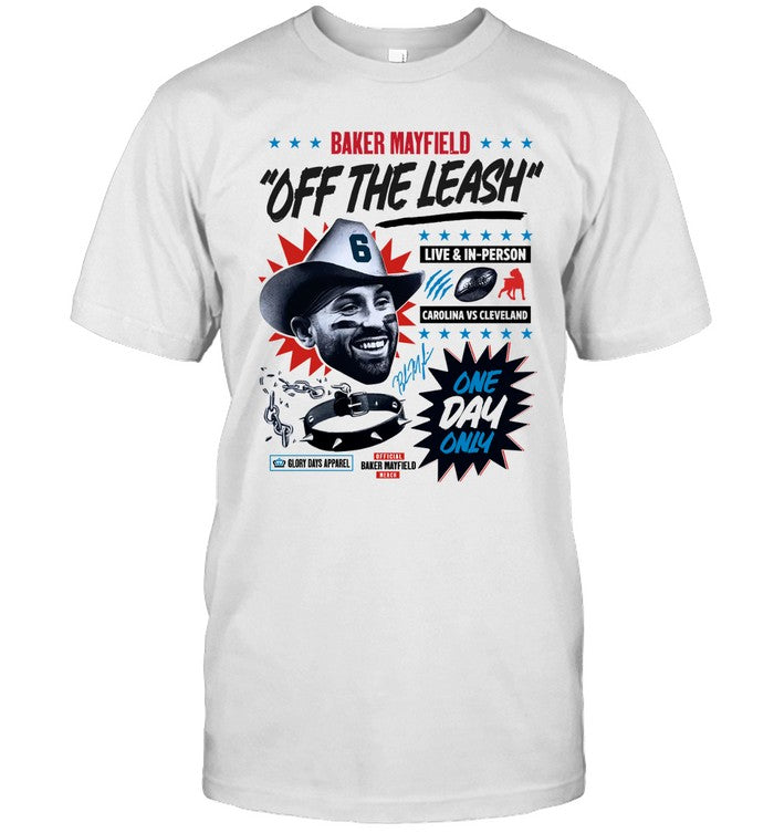 Baker Mayfield x Glory Days Apparel Off The Leash Limited Shirt