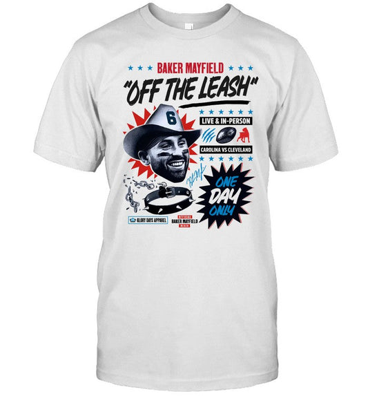 Baker Mayfield x Glory Days Apparel Off The Leash Limited Shirt