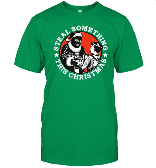 Krime Steal Something This Christmas Shirt