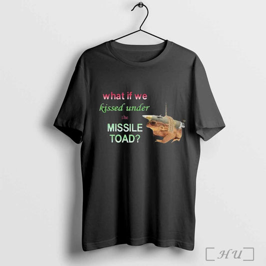 Snazzyseagull What If We Kissed Under The Missile Toad Frog T-shirt