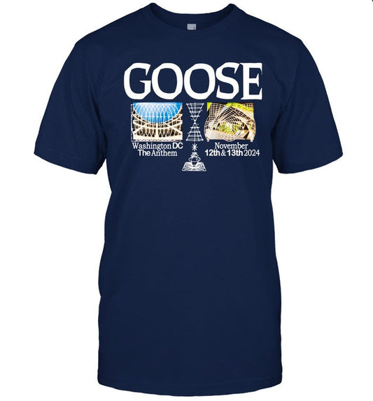 T Shirt Tour Goose Nov 12-13 2024 The Anthem Washington, DC