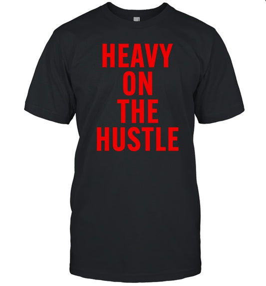 Heavy On The Hustle