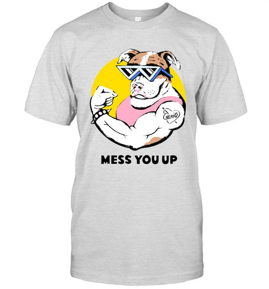 Monstax Bulldog Mess You Up Shirt