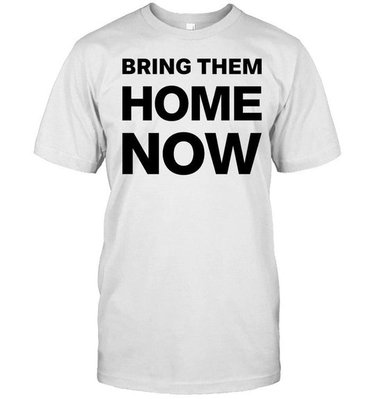 Shirt Emmanuel Macron Bring Them Home Now