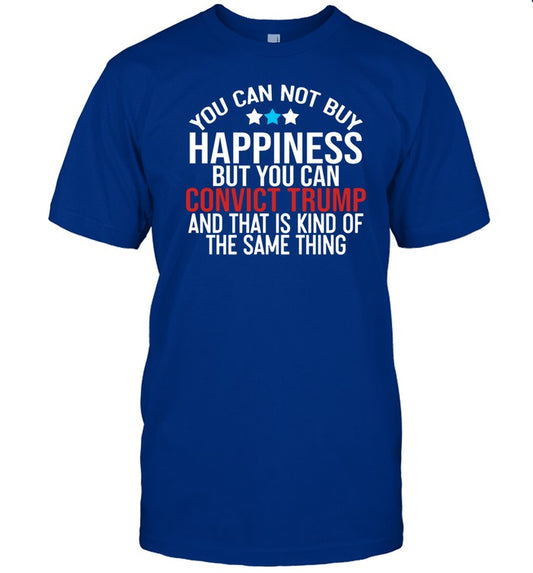 Deborah.Nicki You Can Not Buy Happiness But You Can Convict Trump And That Is Kind Of The Same Thing