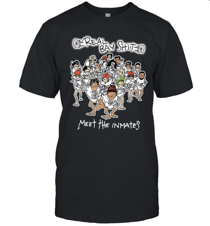 2025 Real Bay Shit Meet The Inmates New Tee