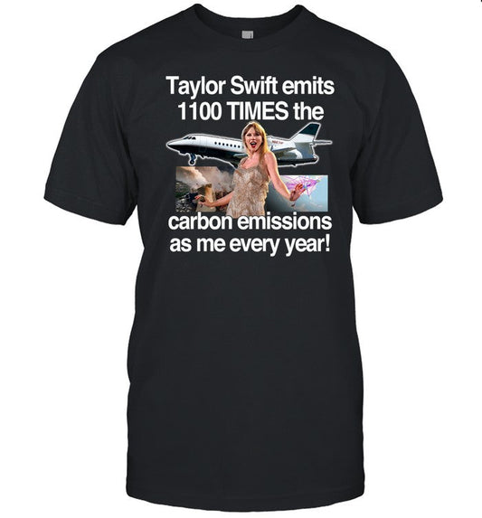 Shirt Taylor Emits 1100 Times The Carbon Emissions As Me Every Year