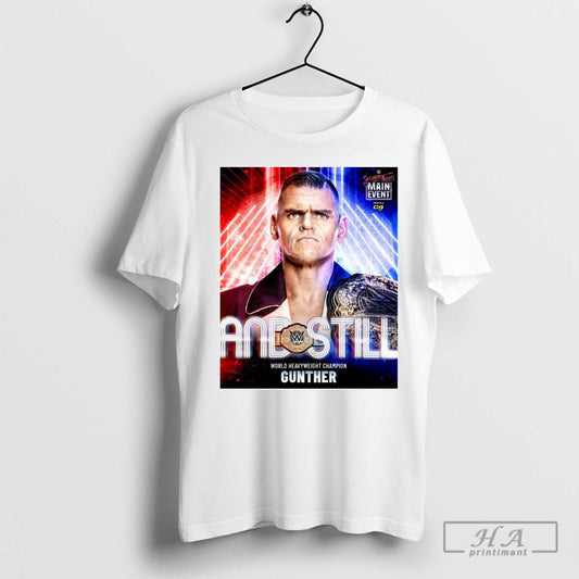 Poster Gunther And Still World Heavyweight Champion Saturday Night Main Event T Shirt
