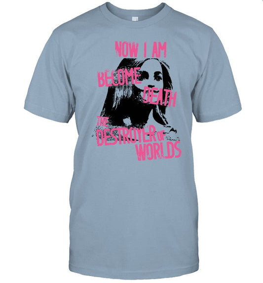 Now I Am Become Death Grunge Shirt