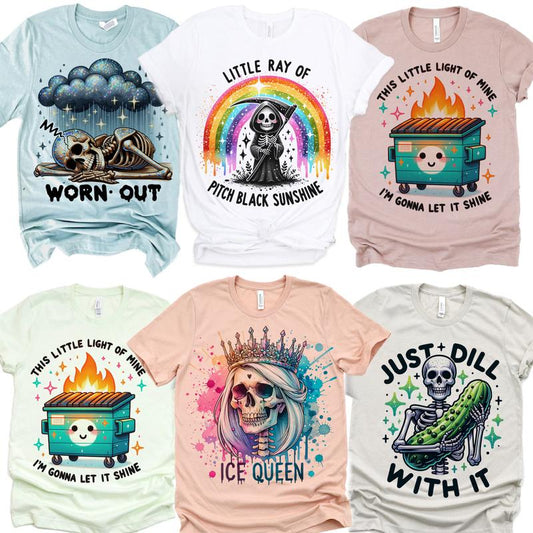 Little Ray Of Pitch Black SunshineTshirt Skull Just Dill With It Pickle Tshirt Little Light Dumpter Fire Tee  Ice Queen Skull Tshirt  Tshirt Funny Wor