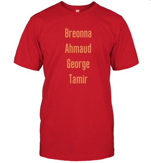 Stevie Joe Payne Breonna, Ahmed, George, Tamir Shirt