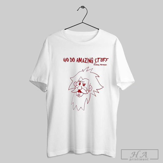 Rodney Norman Go Do Amazing Stuff Shirt