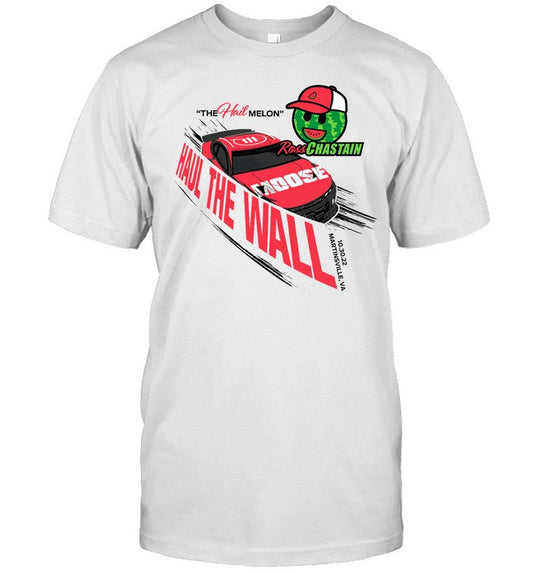 Haul The Wall Ross Chastain Championship 4 T-Shirt