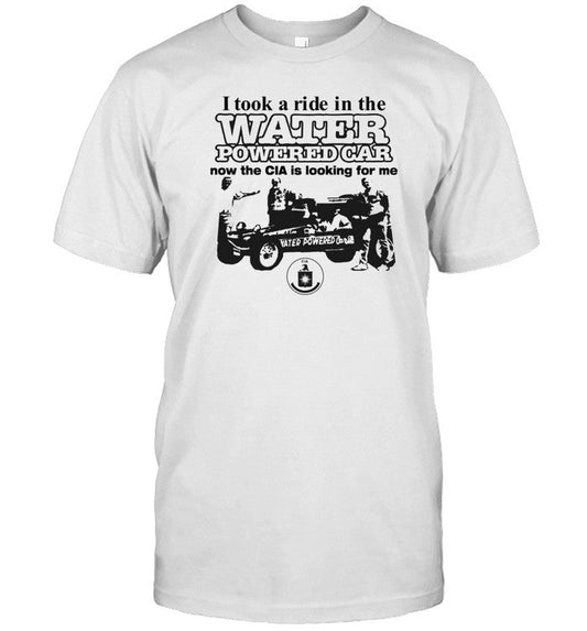 I Took A Ride In The Water Powered Car T-Shirt