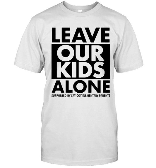 Leave Our Kids Alone Limited Shirt