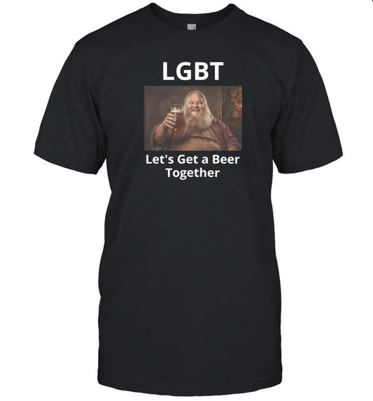 Offensetaken Lgbt Let's Get A Beer Together Tee