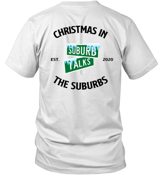 Suburb Talks A Christmas In The Suburbs White T Shirt
