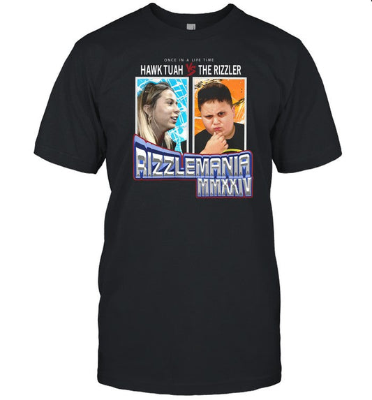 Once In A Lifetime Hawk Tuah Vs The Rizzler Shirt