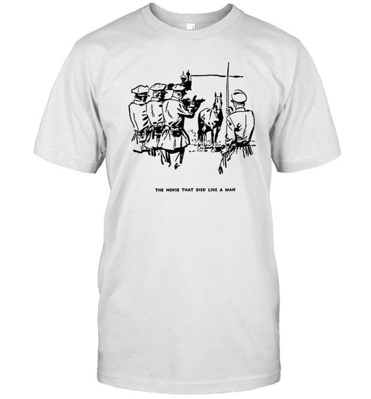 Shirt Beastcaucasian The Horse That Died Like A Man