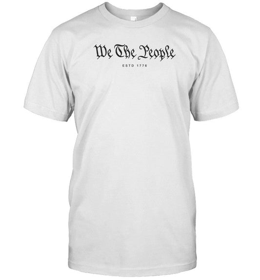 T Shirts We The People Est 1776 Limited