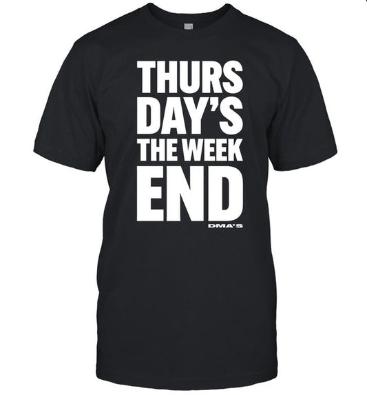 DMA'S Limited Edition Thursday's The Weekend T-Shirt