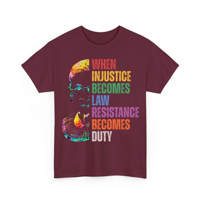 When InjusticÐµ Become LÐ°ws RÐµsistance BÐµcomes Duty FÐµminist Shirts