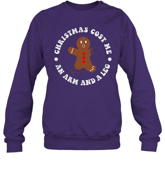 Christmas Cost Me An Arm And A Leg Sweatshirt