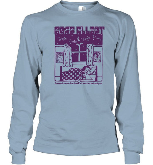Little Dream Cass Elliot Sweet Dreams That Leave All Worries Behind You Long Sleeve Shirt