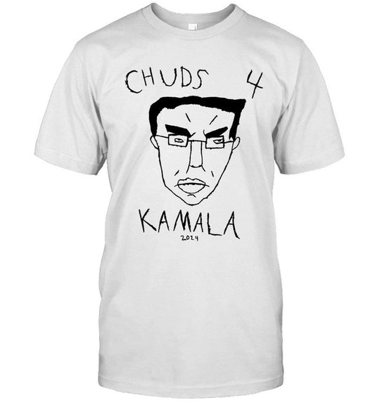 Limited Chuds 4 Kamala 2024 New Tee