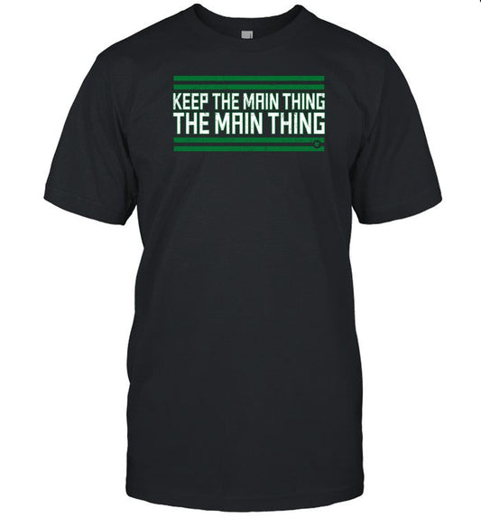Philadelphia Keep The Main Thing The Main Thing