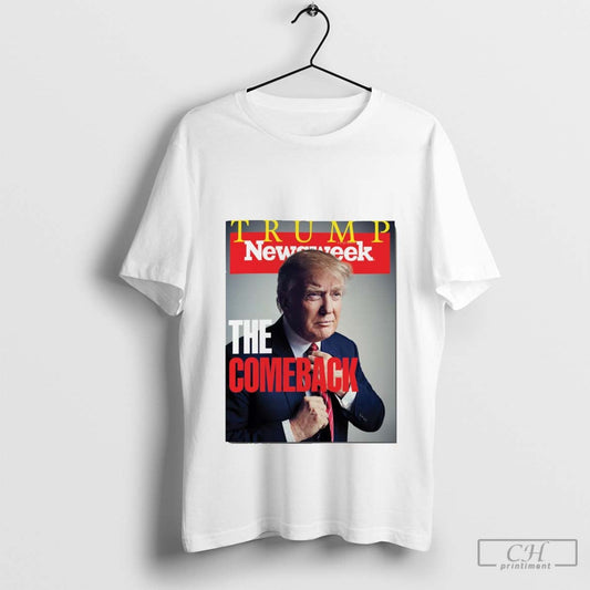 Poster Newsweek Congrats Donald Trump The Comeback 2024 Newspaper t-shirt