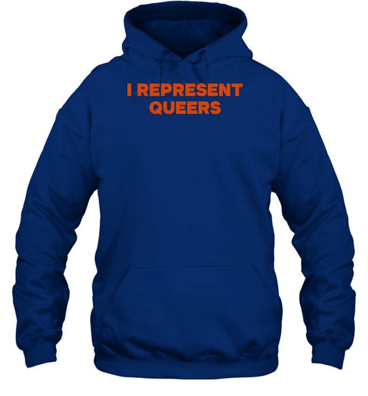 I Represent Queers Hoodie
