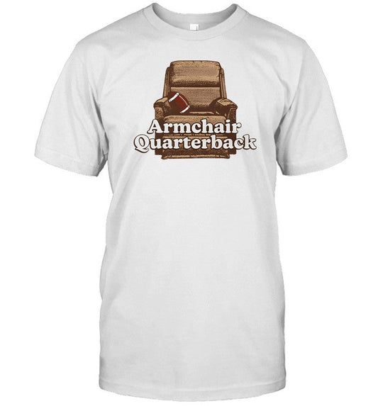 Middleclassfancy Armchair Quarterback T Shirt