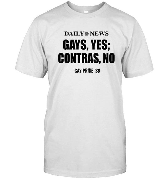 Daily News Gays Yes Contras No, Gay Pride 86 Limited Shirt
