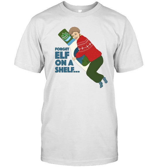 Shady Pines forget Elf On A Shelf Tee