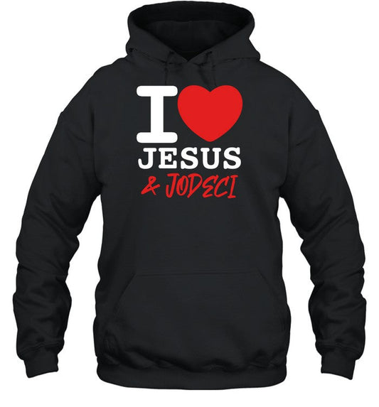 I Love Jesus & Jodeci Hoodie