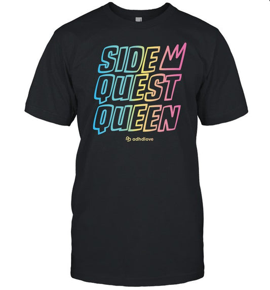 Side Quest Queen Limited Shirt