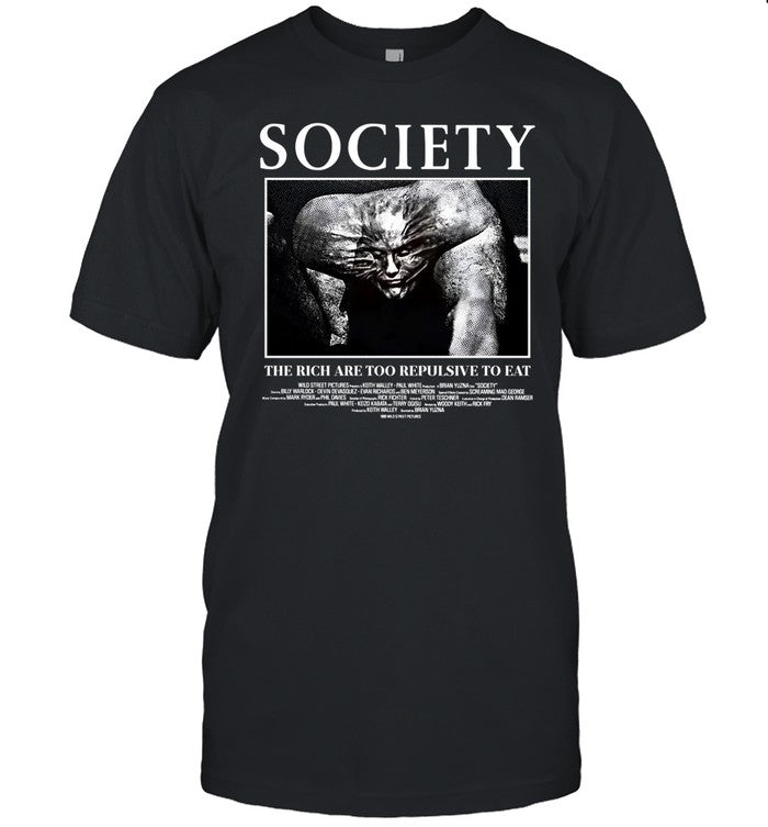 Shirt Society The Rich Are Too Repulsive To Eat