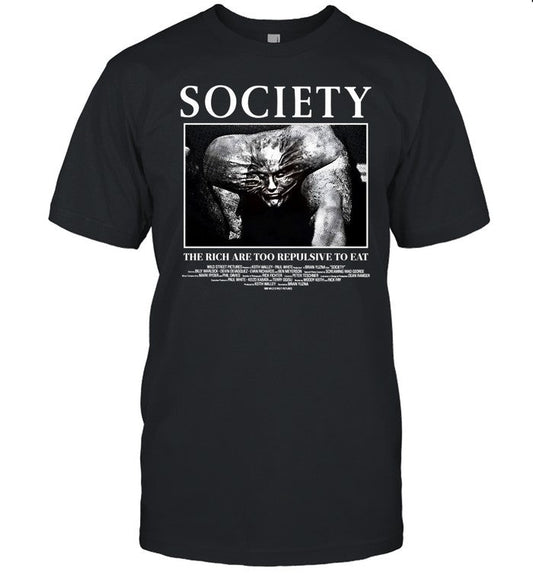Shirt Society The Rich Are Too Repulsive To Eat