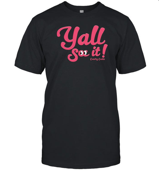 Saudia Shuler Wearing Y'all See It Country Cookin Shirt