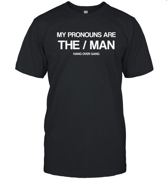 Hang Over Gang The Man New Shirt