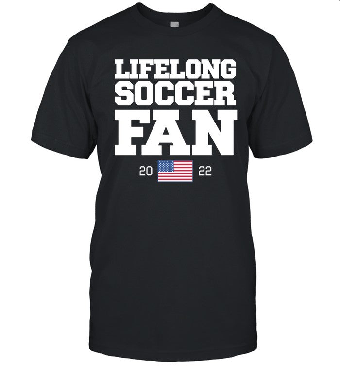 Lifelong Soccer Fan 2022 Shirt