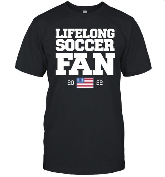 Lifelong Soccer Fan 2022 Shirt