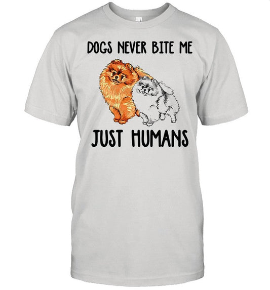 Pomeranian Meme Dogs Never Bite Me Just Humans shirt