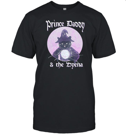 Shirt Prince Daddy & The Hyena Wizard Cat