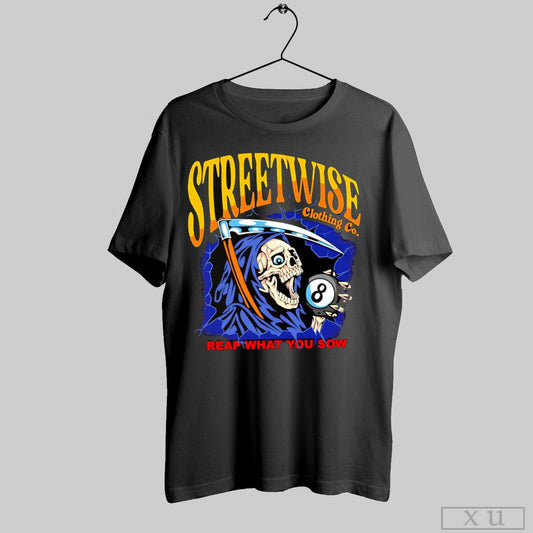 Streetwise Reaper Reap What You Sow Shirt