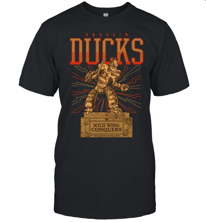 Limited T Shirt Anaheim Ducks Wild Wing The Conqueror